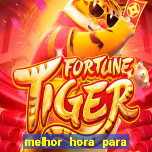 melhor hora para jogar fortune touro